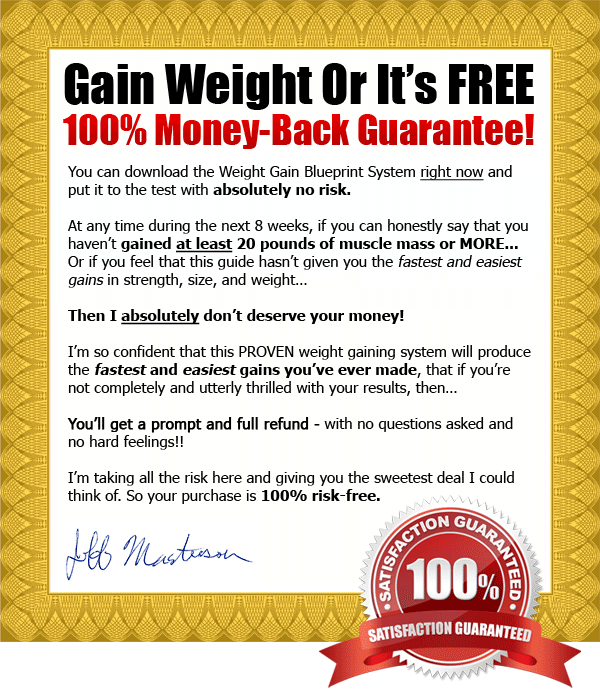 Gain Weight Or Its FREE Money Back Guarantee
